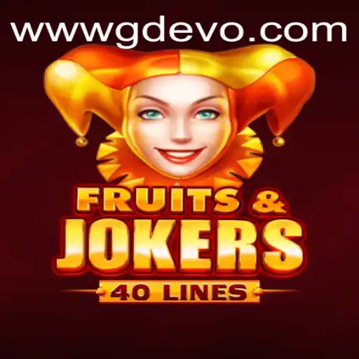 Exploring the Exciting World of 'FruitsAndJokers40' in the GD EVO Era
