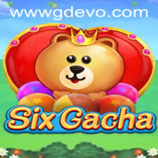 Unveiling SixGacha The Latest Gaming Sensation