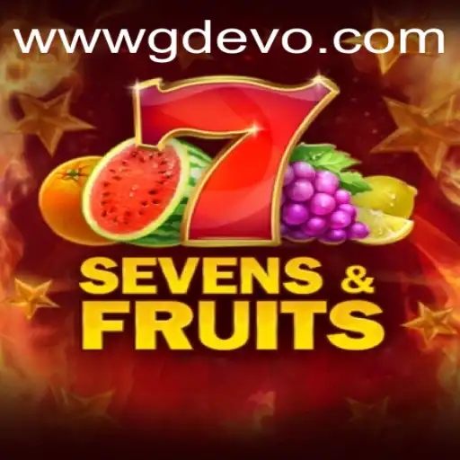 Exploring the Thrilling World of Sevens&Fruits